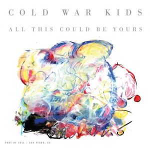 Cold War Kids All This Could Be Yours, 2014