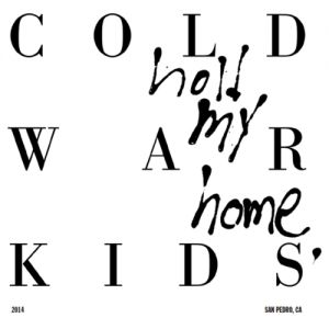 Album Cold War Kids - Hold My Home