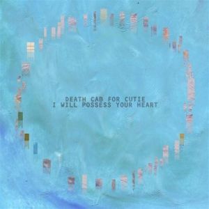 Album Death Cab for Cutie - I Will Possess Your Heart