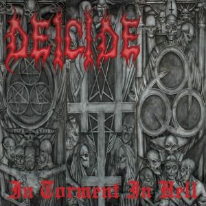 In Torment in Hell - Deicide