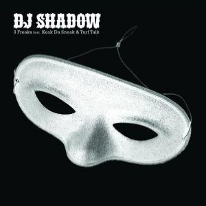 DJ Shadow : 3 Freaks