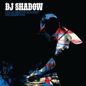 Album DJ Shadow - Live at Brixton Academy December 2006