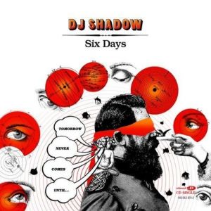 Album DJ Shadow - Six Days