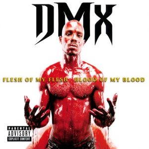 DMX Flesh of My Flesh, Blood of My Blood, 1998