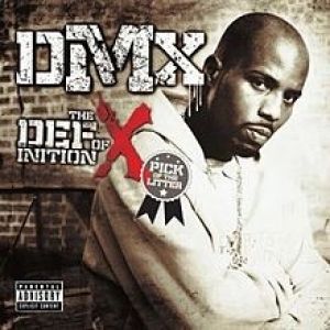 DMX The Definition of X: The Pick of The Litter, 2007