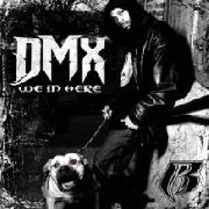 DMX We in Here, 2006