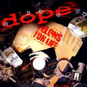 Album Dope - Felons for Life