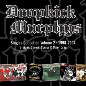 Album Dropkick Murphys - Singles Collection, Volume 2
