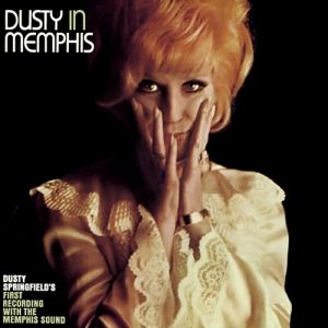 Dusty Springfield Dusty in Memphis, 1969