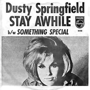 Dusty Springfield : Stay Awhile
