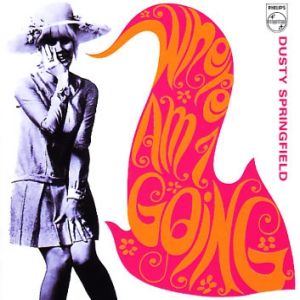 Dusty Springfield Where Am I Going?, 1967