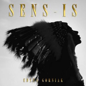 Album Edyta Górniak - Sens-Is