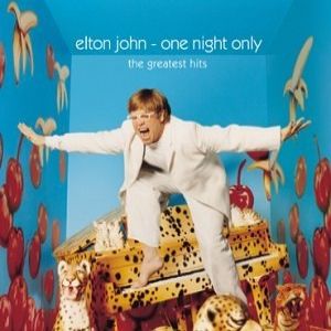 Album Elton John - One Night Only – The Greatest Hits