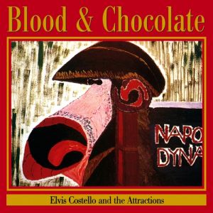 Elvis Costello : Blood & Chocolate