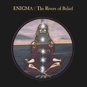 Album Enigma - The Rivers of Belief