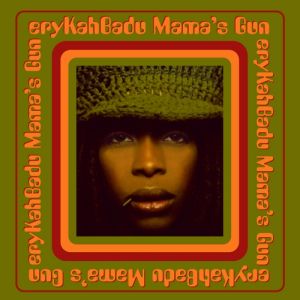 Album Mama's Gun - Erykah Badu
