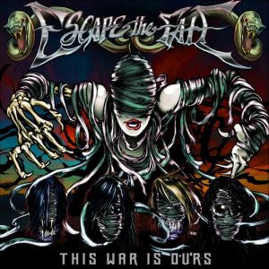 Album Escape the Fate - This War Is Ours