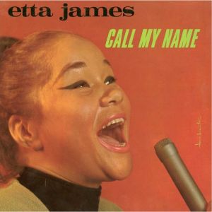 Album Etta James - Call My Name
