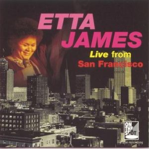 Album Etta James - Live from San Francisco