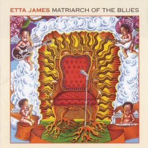 Album Etta James - Matriarch of the Blues