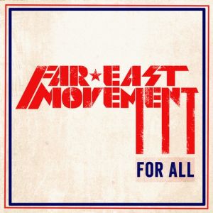 Album Far East Movement - For All