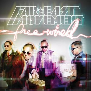 Far East Movement Free Wired, 2010