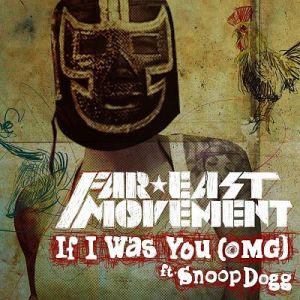 Album Far East Movement - If I Was You (OMG)