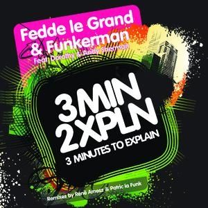 Album Fedde Le Grand - 3 Minutes To Explain