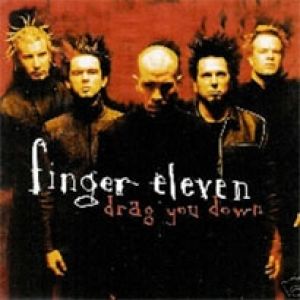 Finger Eleven Drag You Down, 2000