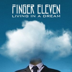 Finger Eleven Living in a Dream, 2010