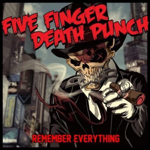 Five Finger Death Punch Remember Everything, 2011
