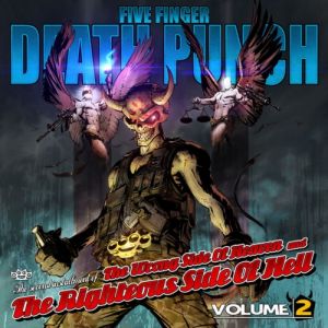 Album Five Finger Death Punch - The Wrong Side of Heaven and the Righteous Side of Hell, Volume 2