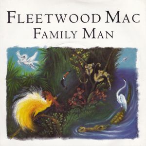 Fleetwood Mac Family Man, 1987