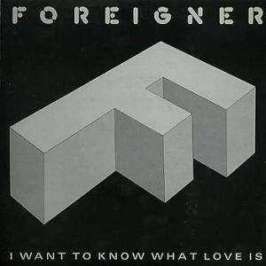 Album Foreigner - I Want to Know What Love Is