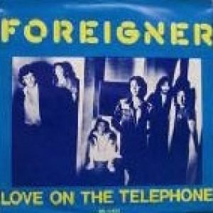 Album Foreigner - Love on the Telephone