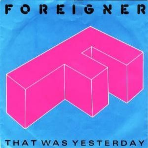 Album Foreigner - That Was Yesterday