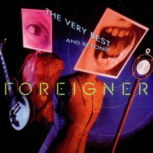 Foreigner The Very Best... and Beyond, 1992
