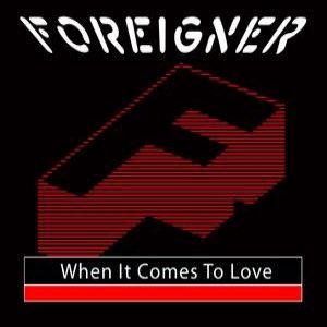 Album Foreigner - When It Comes to Love