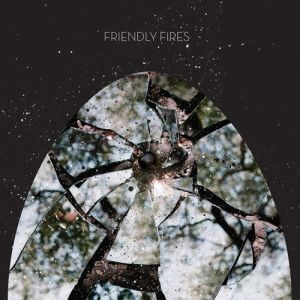 Album Friendly Fires - Friendly Fires