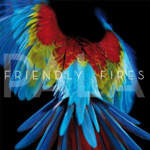 Album Friendly Fires - Pala
