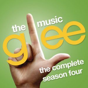 Glee: The Music, The Complete Season Four - Glee Cast