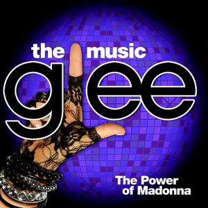 Album Glee Cast - Glee: The Music, The Power of Madonna