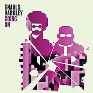 Gnarls Barkley : Going On