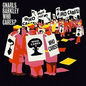 Album Gnarls Barkley - Who Cares?