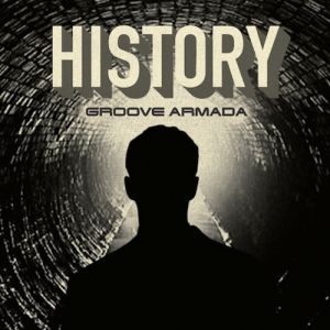 Album Groove Armada - History