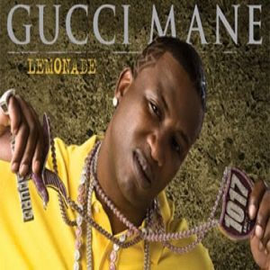 Gucci Mane Lemonade, 2009