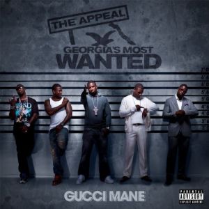 Gucci Mane The Appeal: Georgia's Most Wanted, 2010