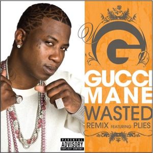 Album Gucci Mane - Wasted