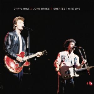 Hall & Oates : Greatest Hits Live