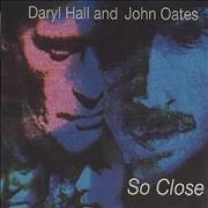 Hall & Oates So Close, 1990